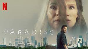 Paradise: un thriller distopic convingator (Netflix)